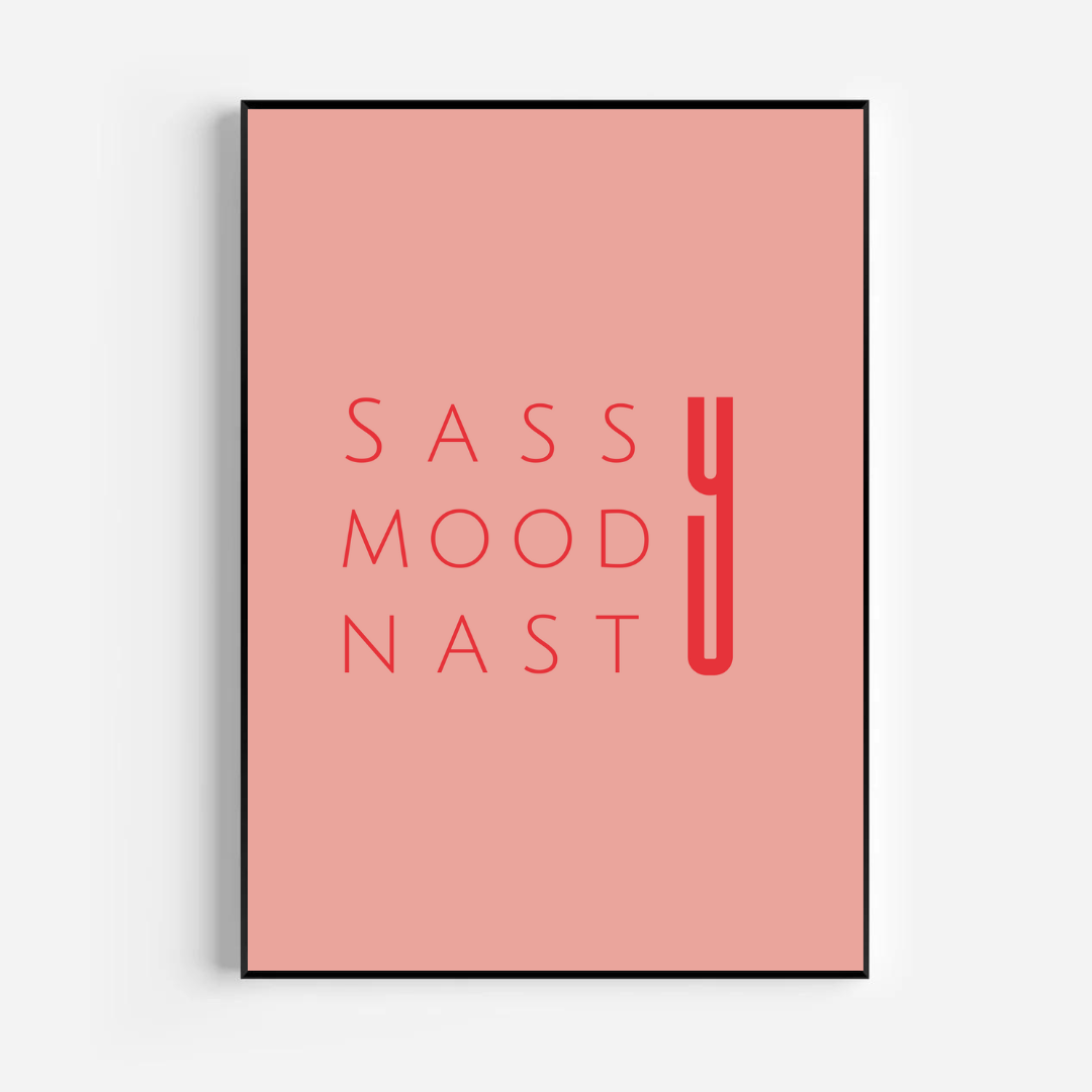 SASSY MOODY NASTY תמונת קיר דגם