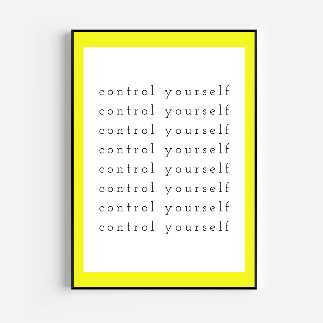 control yourself