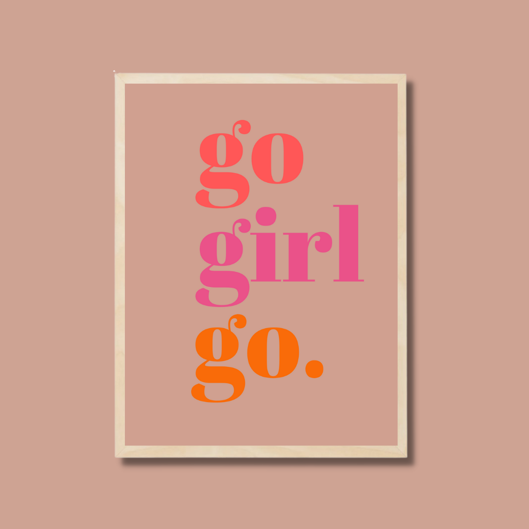 GO GIRL GO