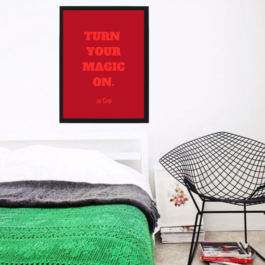 תמונה לסלון דגם TURN YOUR MAGIC ON
