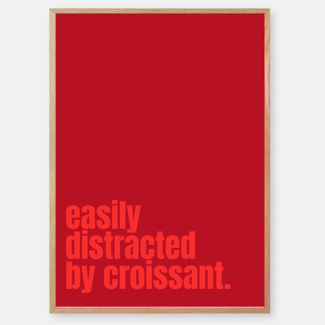 easily distracted by croissant - red on red