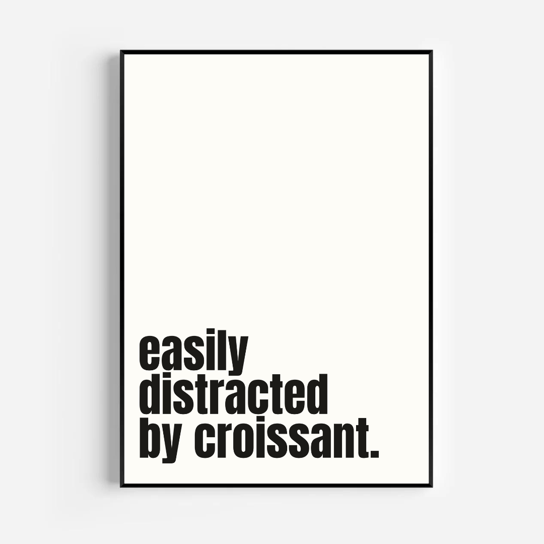 easily distracted by croissant - white