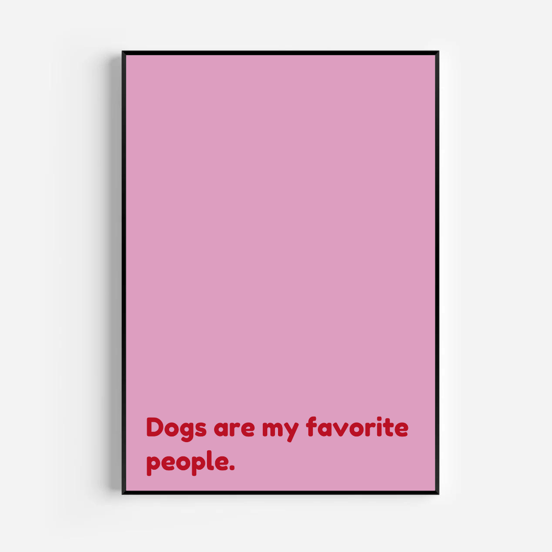 Dogs are my favorite people - pink