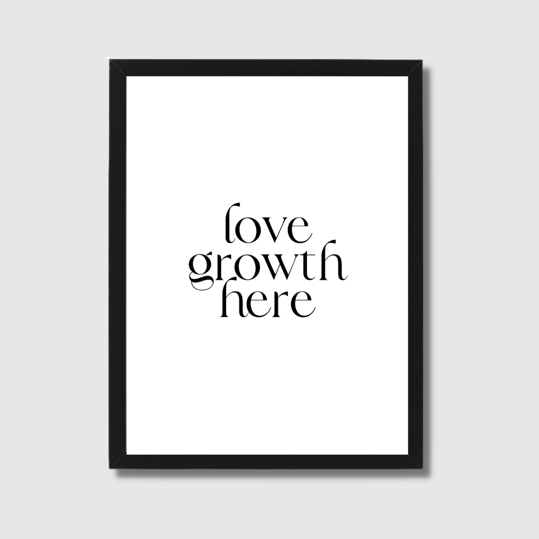LOVE GROWTH HERE