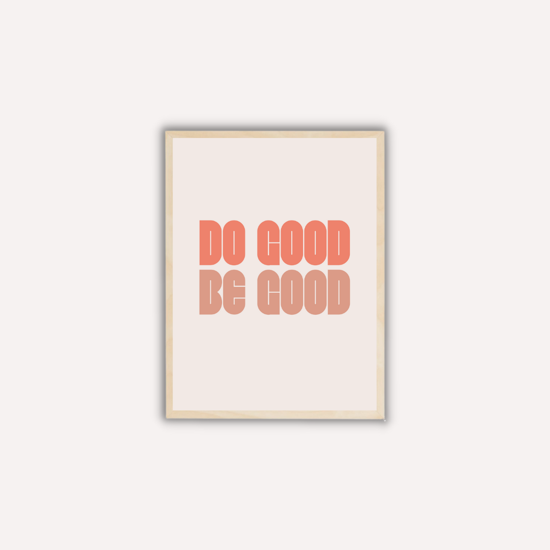 תמונת קיר למשרד דגם - DO GOOD BE GOOD (1)